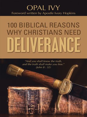 cover image of 100 Biblical Reasons Why Christians Need Deliverance